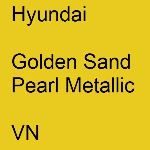 Hyundai, Golden Sand Pearl Metallic, VN.